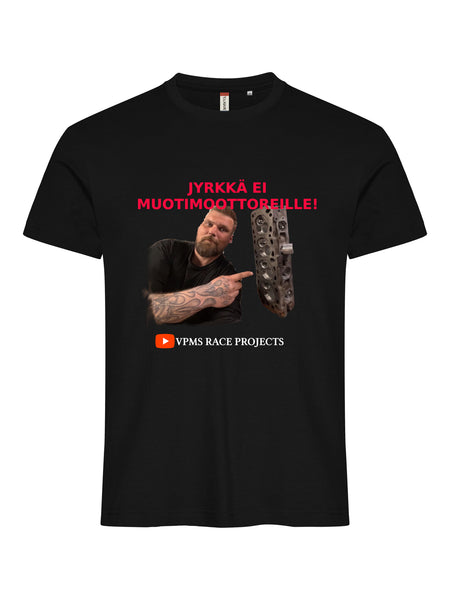 Jyrkkä ei muotimoottoreille -Clique Basic T-paita (VPMS Race Projects -fanituote)